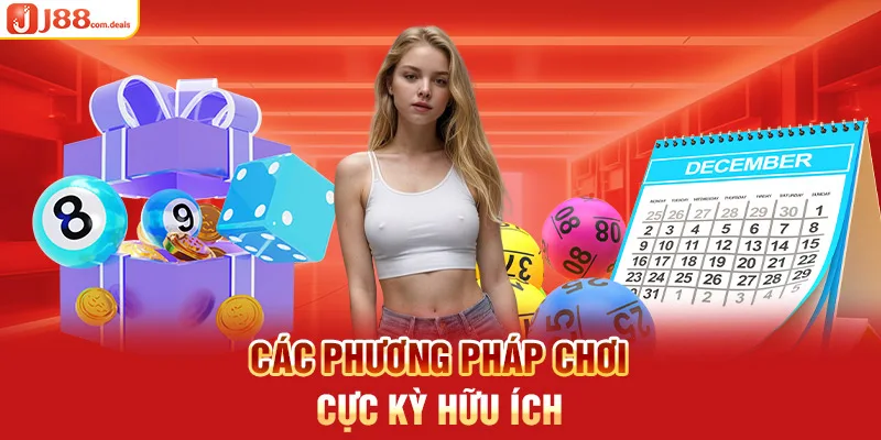 Các phương pháp chơi cực kỳ hữu ích