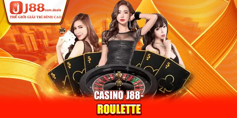 Casino J88- Roulette