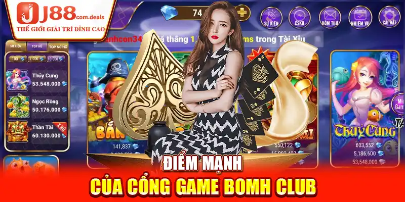 Điểm mạnh của cổng game BomH Club