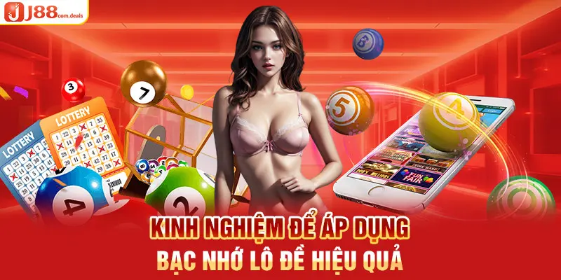 Kinh nghiệm để áp dụng bạc nhớ lô đề hiệu quả