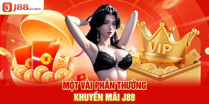 Một vài phần thưởng khuyến mãi J88