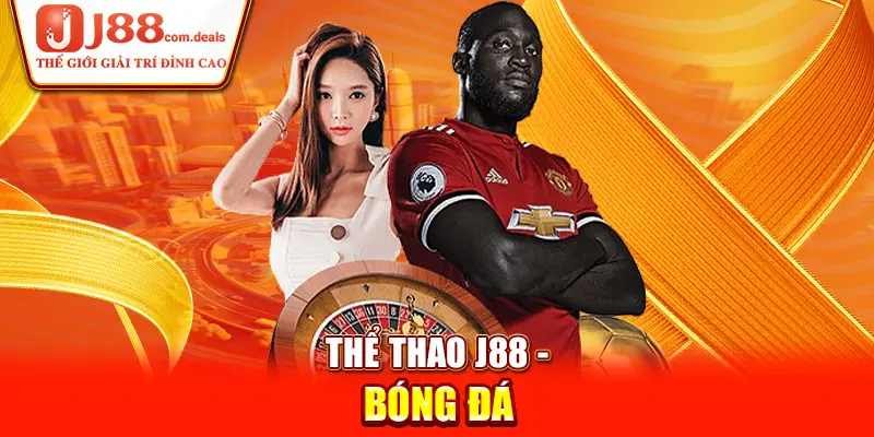 Thể thao J88 - Bóng đá