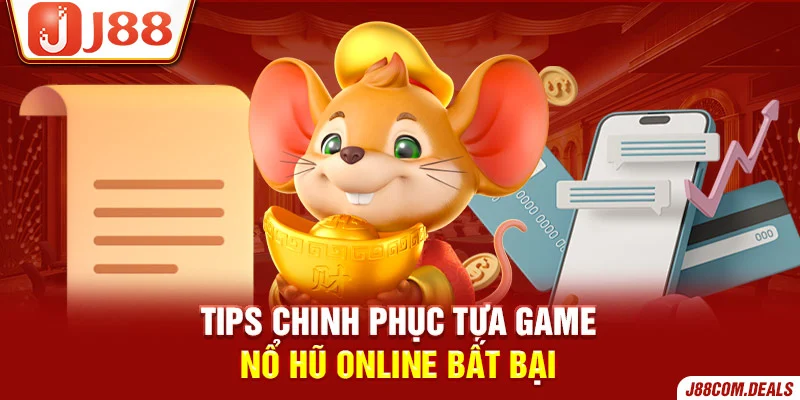 Tips chinh phục game nổ hũ online bất bại