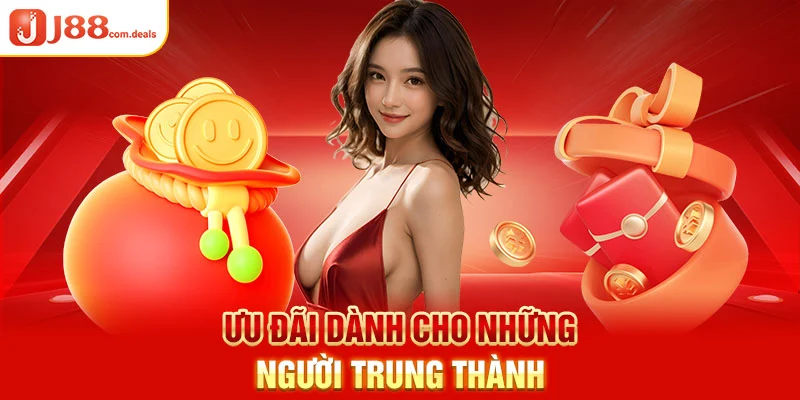 Ưu đãi dành cho những người trung thành